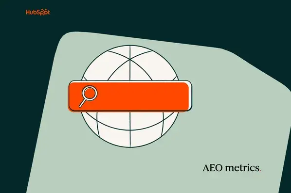 HubSpot says AEO metrics must track visibility, citations, and accuracy