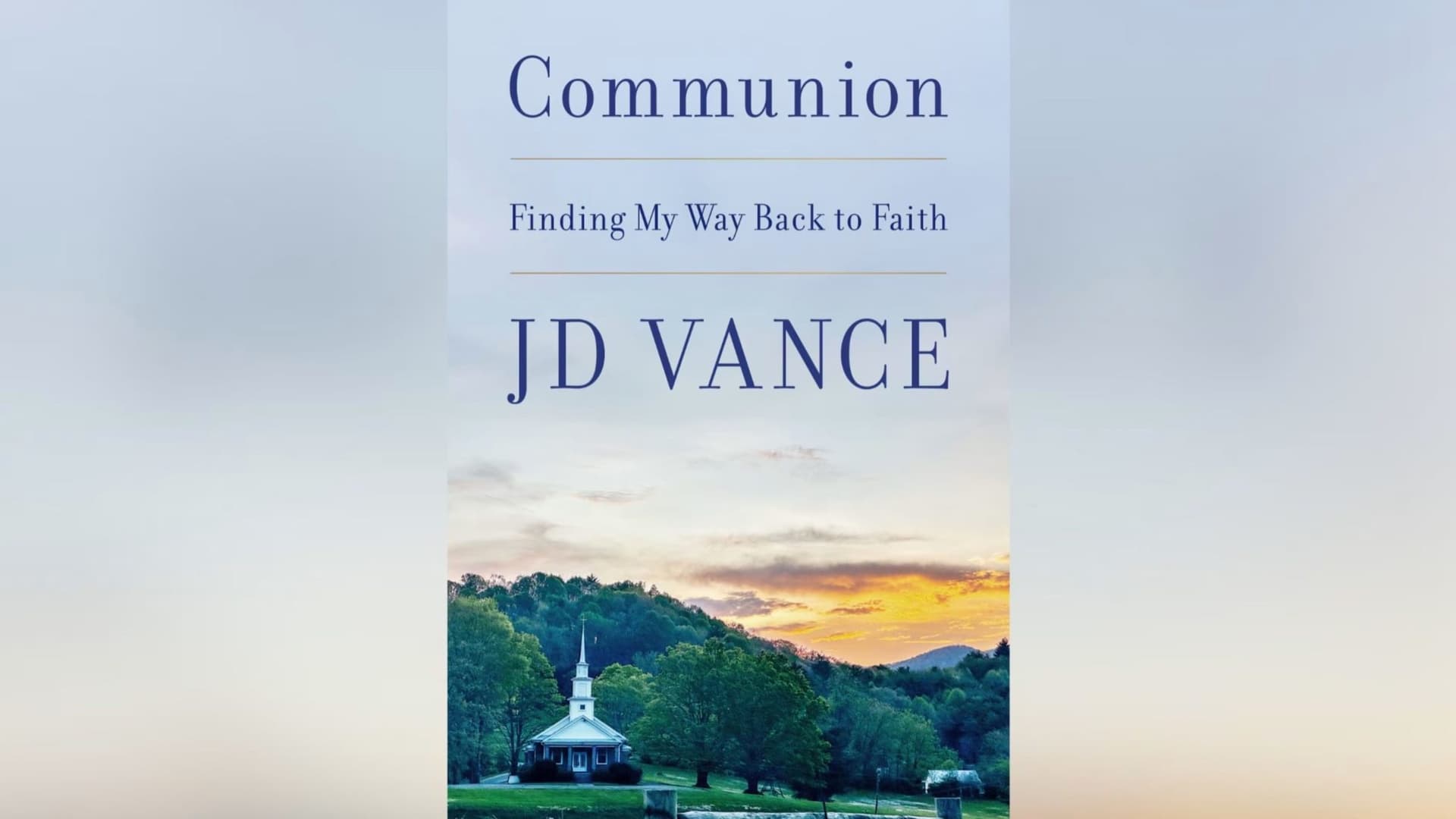 JD Vance discusses faith, new book, and 2028 presidential ambitions