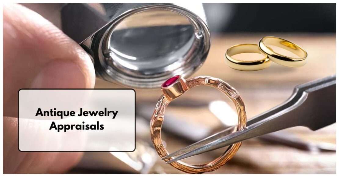 Complete 2026 Guide to Antique Jewelry Appraisals: Costs, Timing, Certification