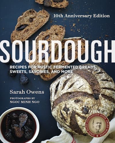 James Beard-winning Sarah Owens' 10th Anniversary Sourdough Edition Adds 101 Recipes