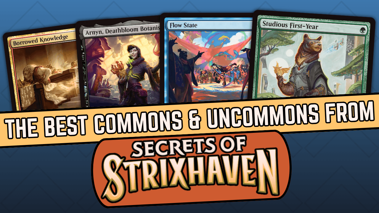 Strixhaven Commons and Uncommons Hidden Commander Staples Worth Watching