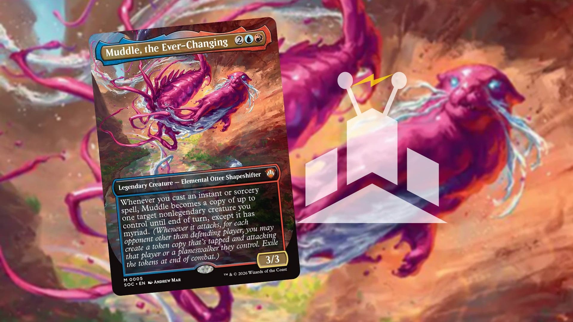 Muddle, the Ever-Changing Opens Flexible Commander Builds Around Copying and Myriad