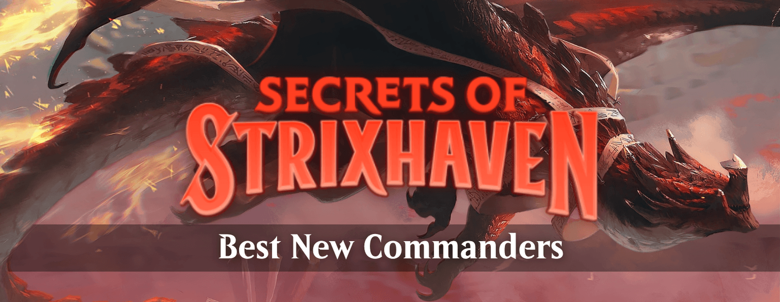 Secrets of Strixhaven Brings Twelve Standout Commanders Back to Campus