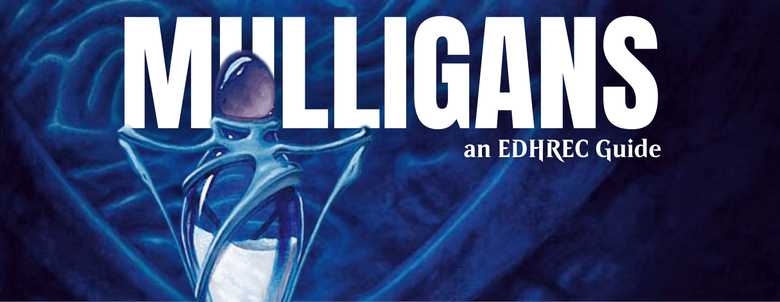 Comprehensive look at Commander mulligans and opening hand strategy