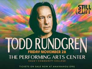 Todd Rundgren Live in Līhuʻe, Concert Brings Economic Lift