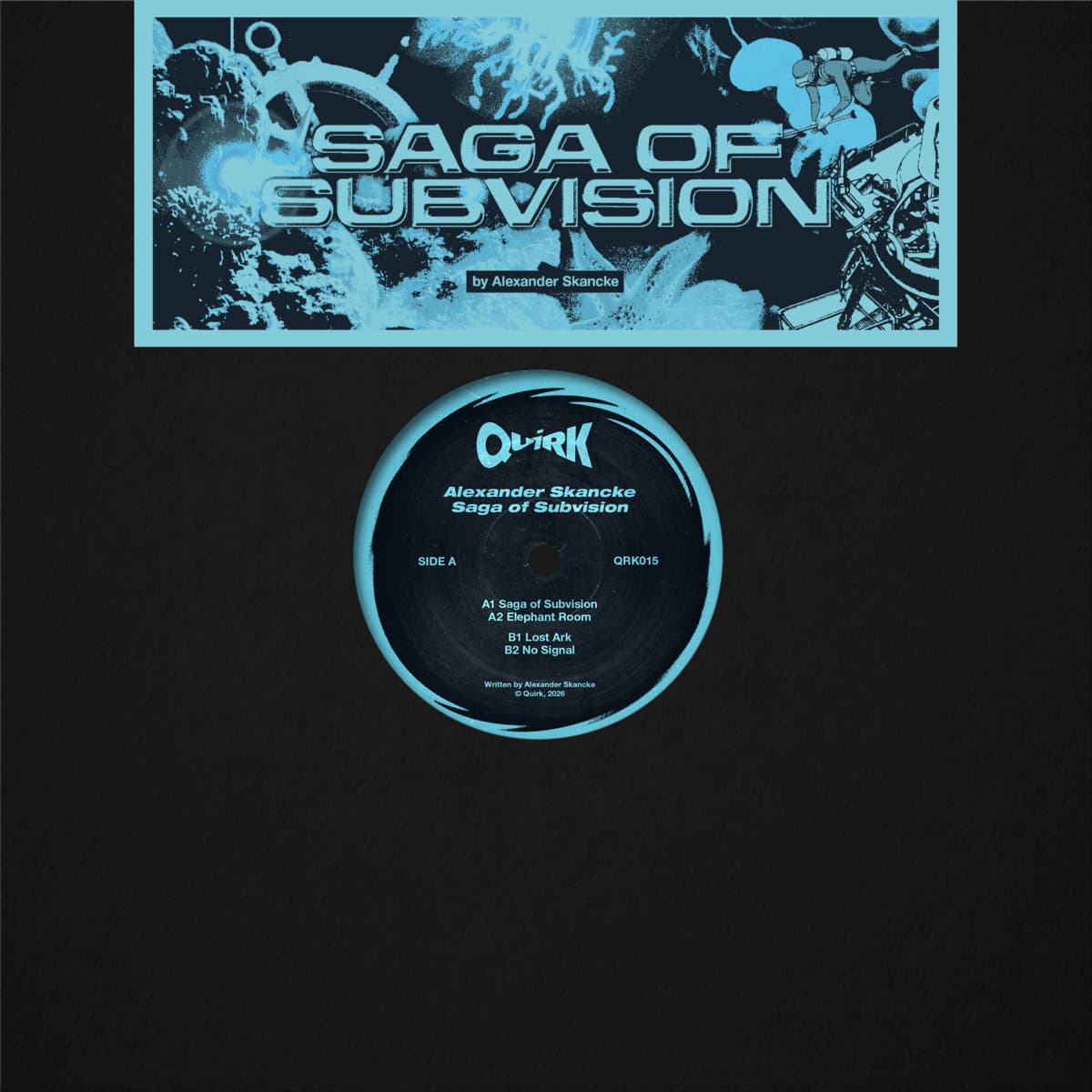 Alexander Skancke sharpens Quirk sound with vinyl-focused Saga of Subvision