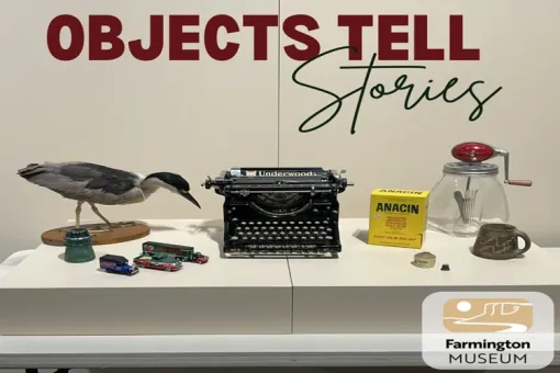 Free exhibit at Farmington Museum explores community history through objects