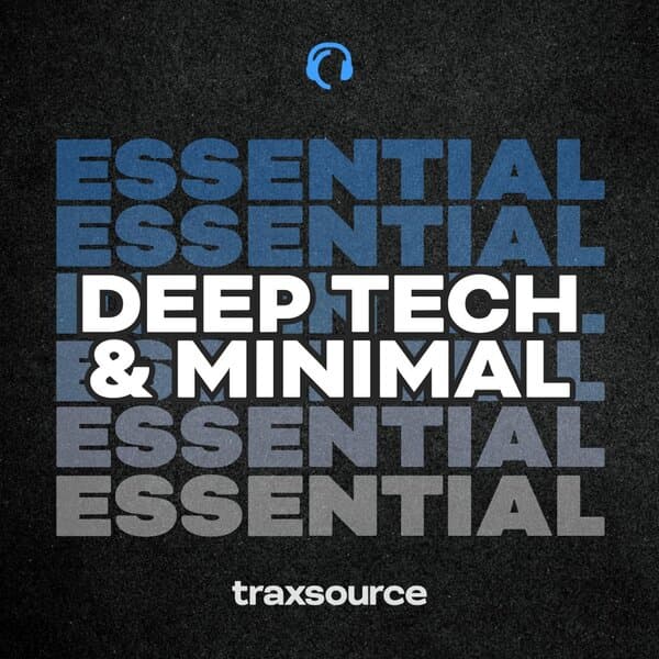 Traxsource Updates Minimal Deep Tech Essentials for December 29