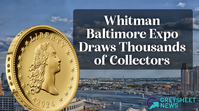 Whitman Spring Coin Expo Returns to Baltimore Convention Center March 5-7, 2026