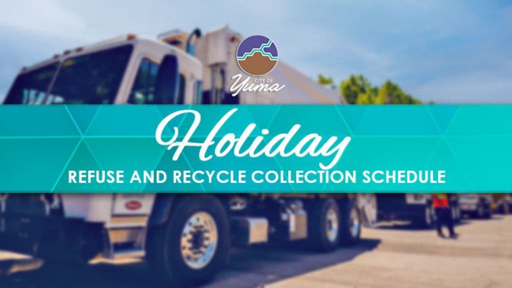 City of Yuma Announces Holiday Closures, Recycling Schedule Changes