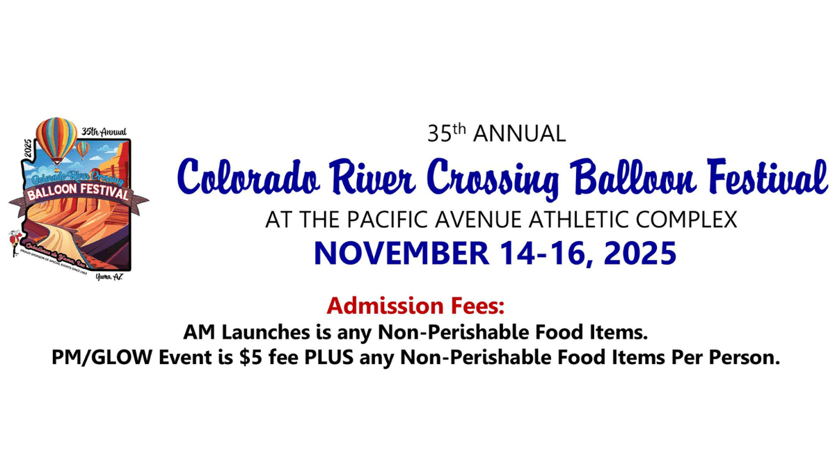 Colorado River Crossing Balloon Festival Returns to Yuma This Weekend
