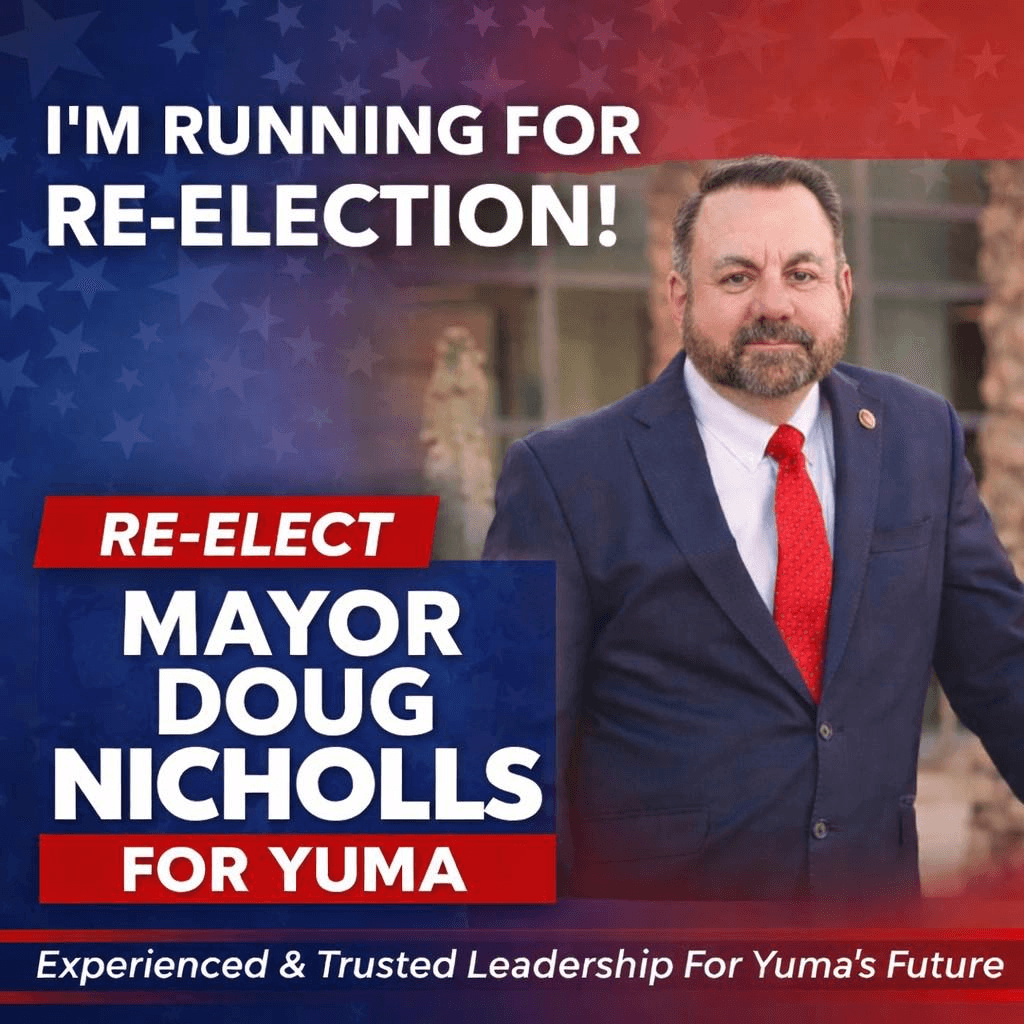 Yuma Mayor Doug Nicholls Announces 2026 Re-Election Bid; Primary August 4
