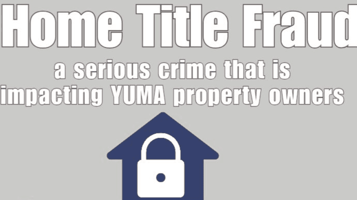Yuma County Sheriff Urges Recording Alert After Attempted Title Fraud