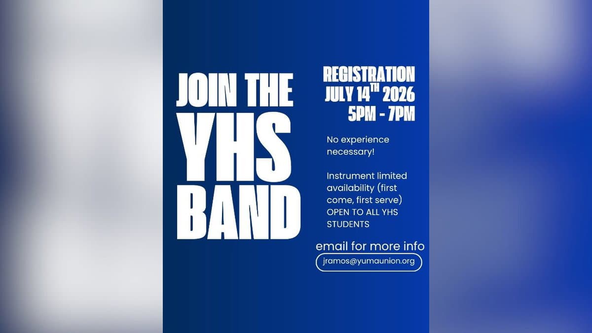 Yuma High sets band registration for July 14 on campus
