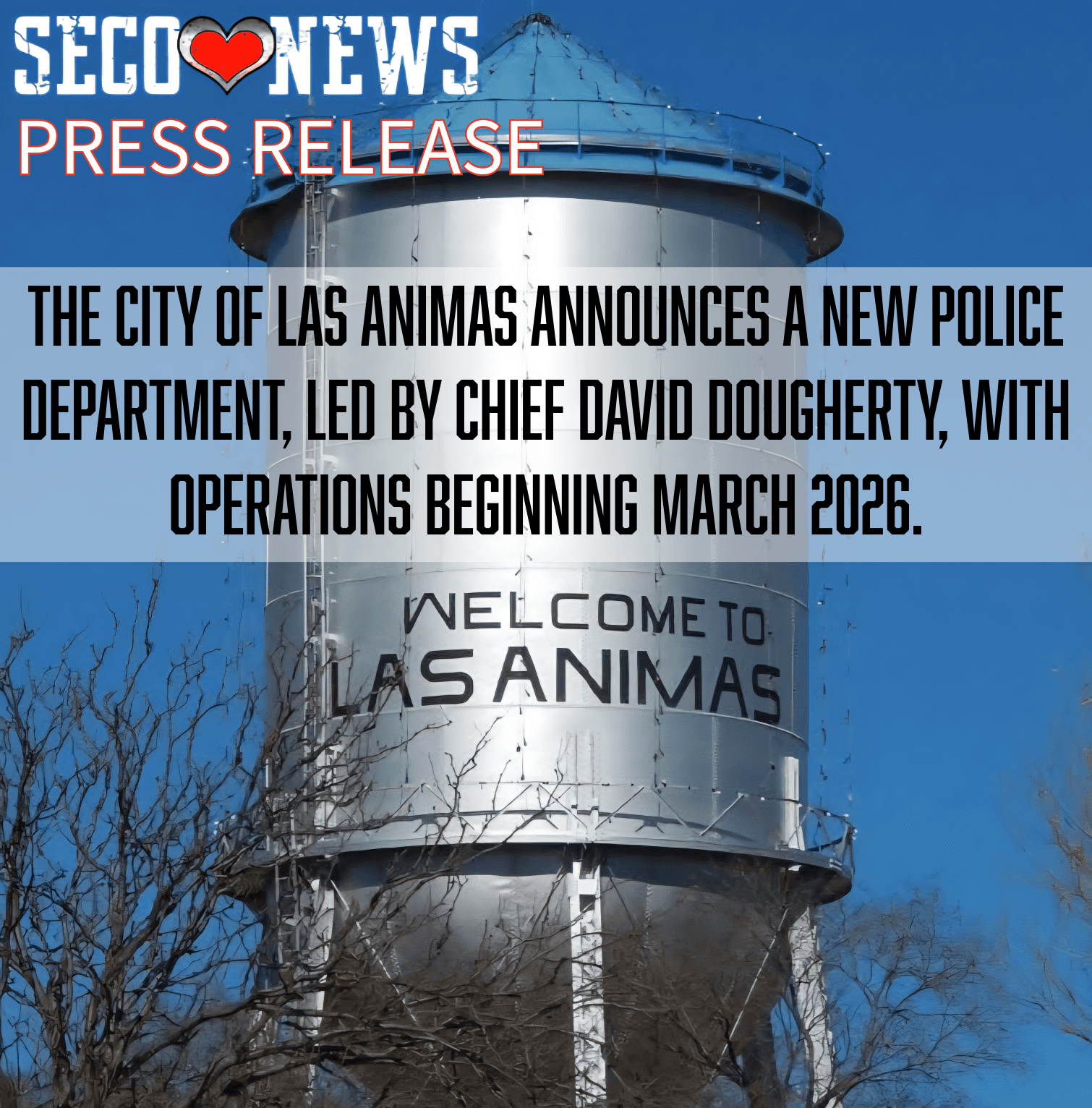 Las Animas Launches City Police Department with New Chief in Place
