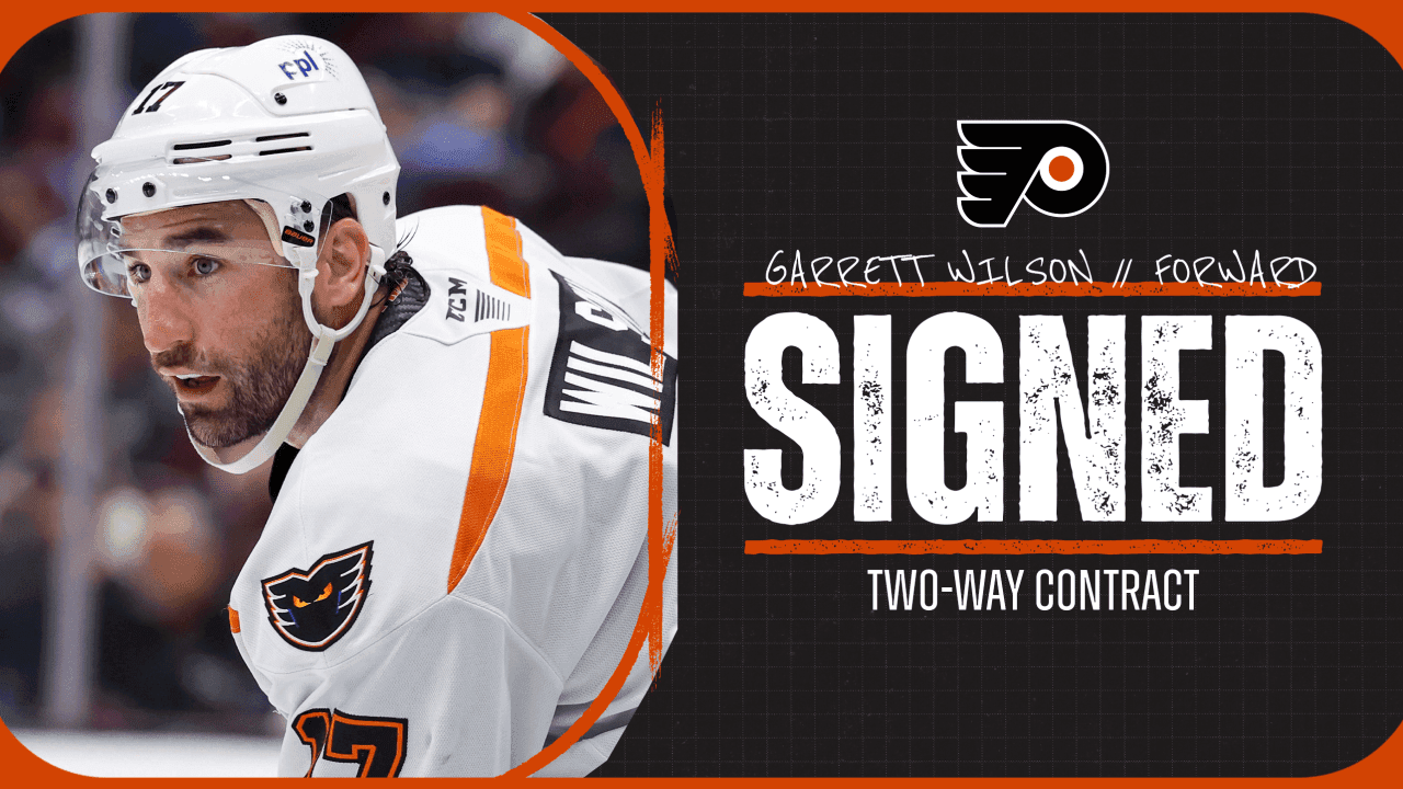 Flyers Sign Phantoms Captain Garrett Wilson to Two‑Way Contract, Placed on Waivers