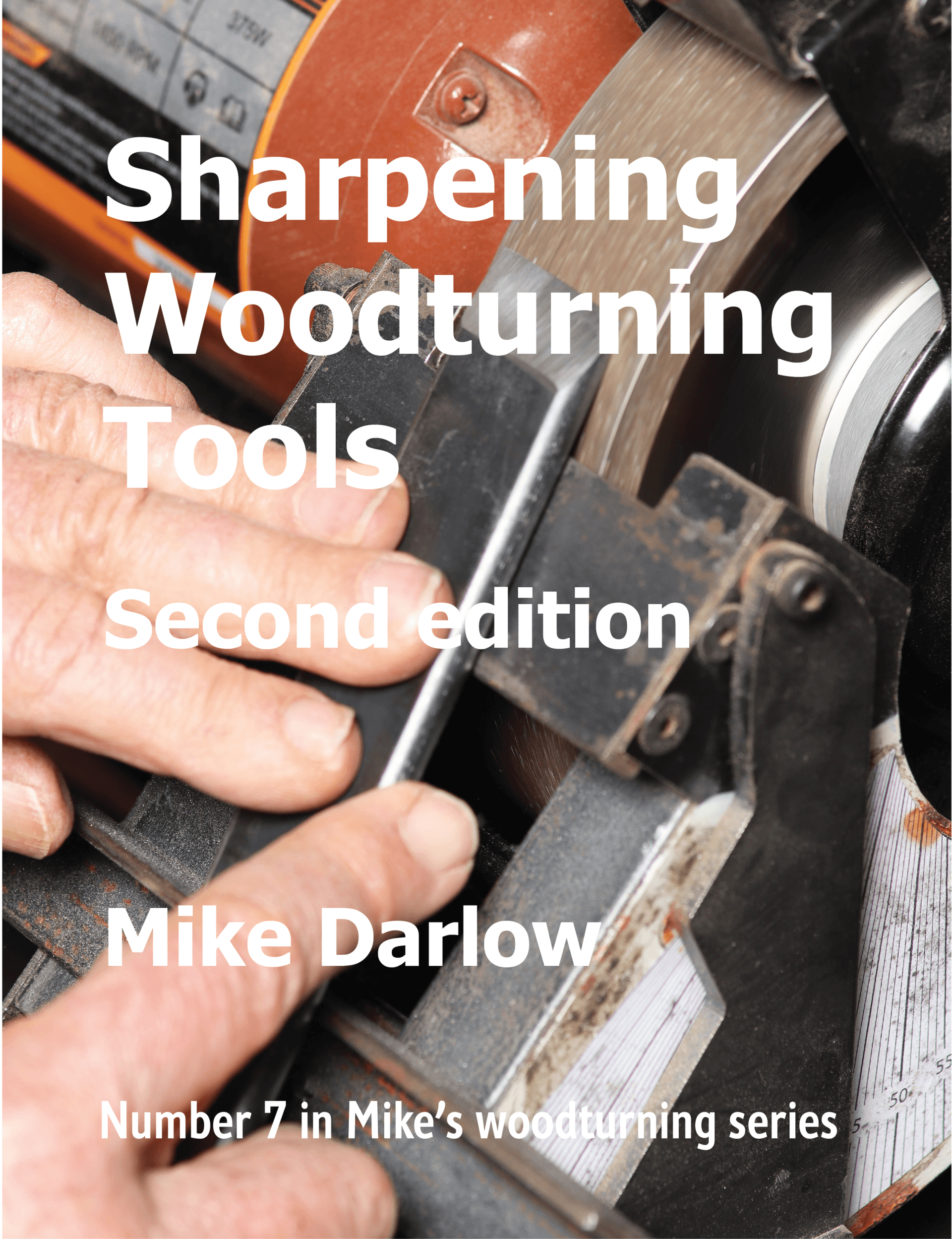 Mike Darlow Releases Updated Second Edition of Sharpening Woodturning Tools