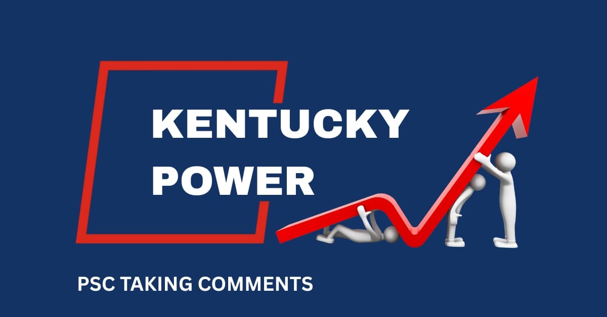 Kentucky Power Seeks 14.62 Percent Rate Increase, Public Meetings Set