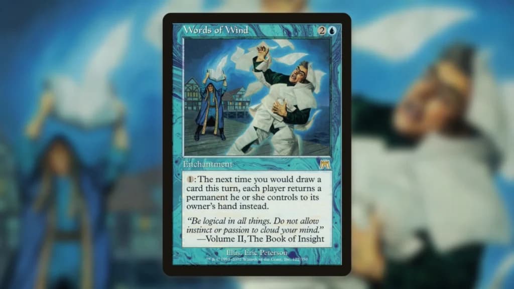Words of Wind turns card draw into brutal Commander bounce value