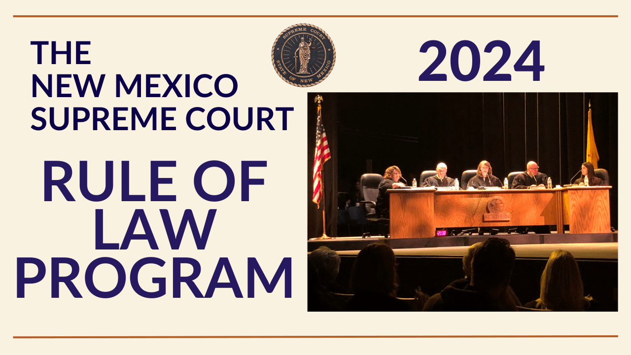 Chief Justice Urges New Mexico Schools to Join Rule of Law Program