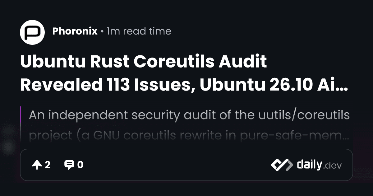 Ubuntu’s Rust coreutils face race condition scrutiny after security audit