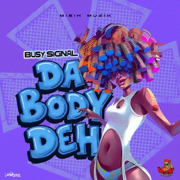 Busy Signal releases Da Body Deh, a flirtatious dancehall cut