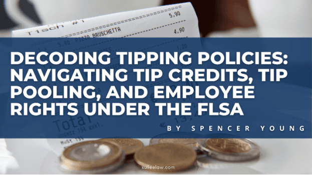Rise in Tip Pooling Enforcement Prompts Restaurants to Tighten FLSA Compliance