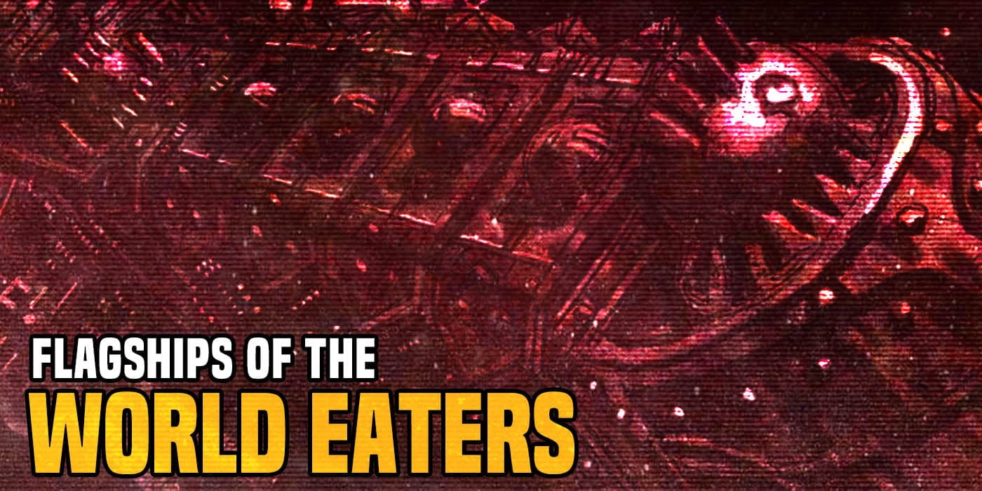 World Eaters void-war legacy, inside Angron’s brutal flagship Conqueror