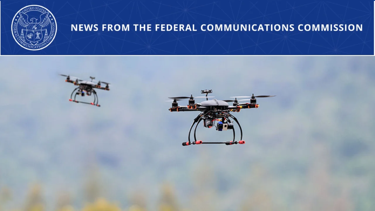 FCC Removes Four Drone Systems From Covered List After Pentagon Security Review