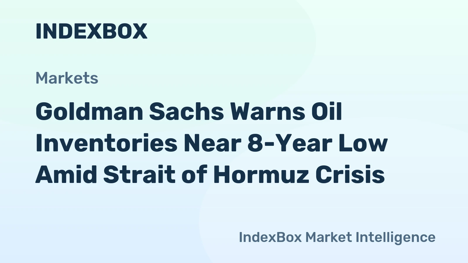 Goldman Sachs warns global fuel stockpiles near eight-year lows amid Hormuz blockade