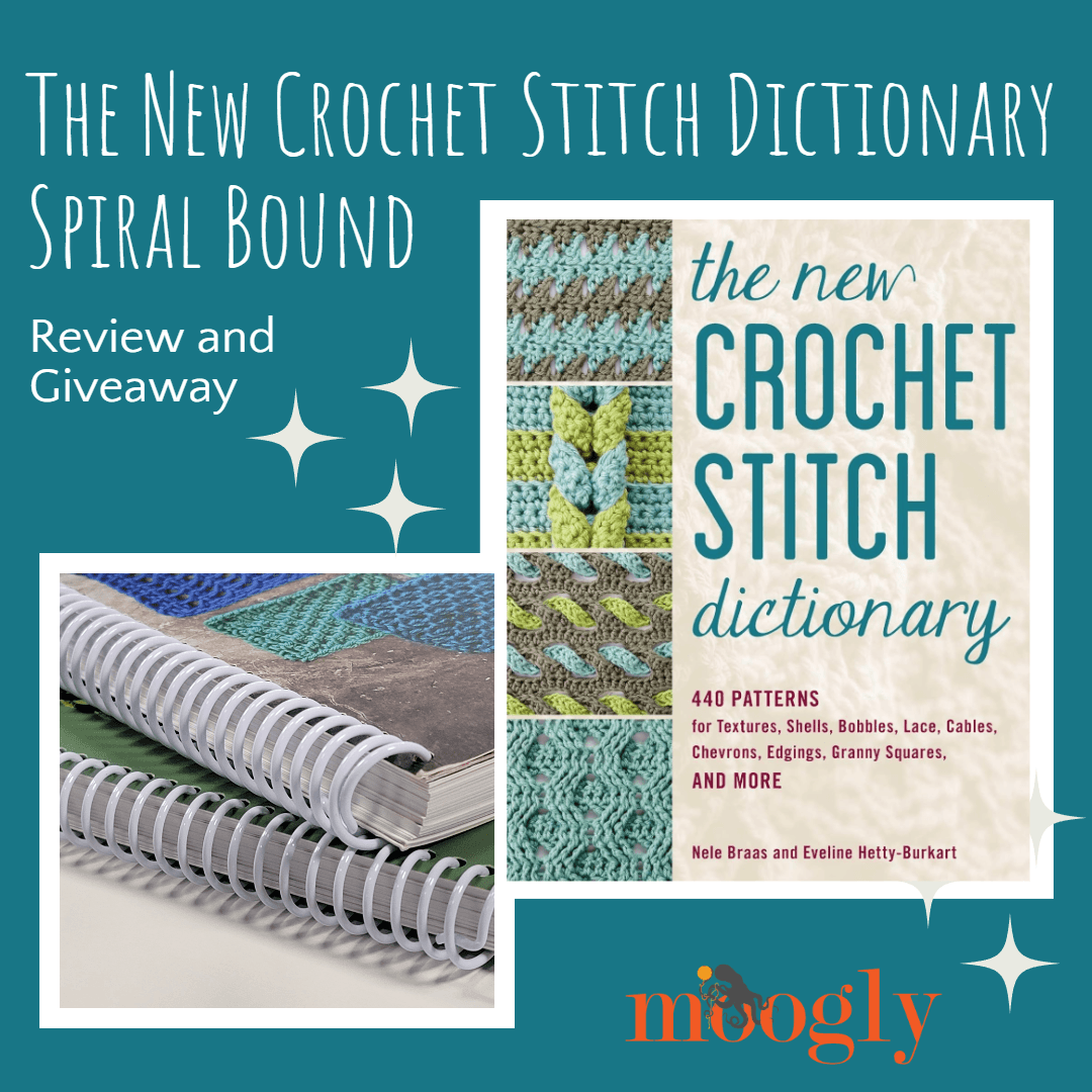 Moogly reviews spiral-bound crochet stitch dictionary, launches giveaway