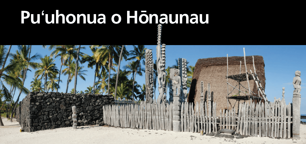 Puuhonua o Hōnaunau reveals Hawaii Island's sacred laws and refuge system