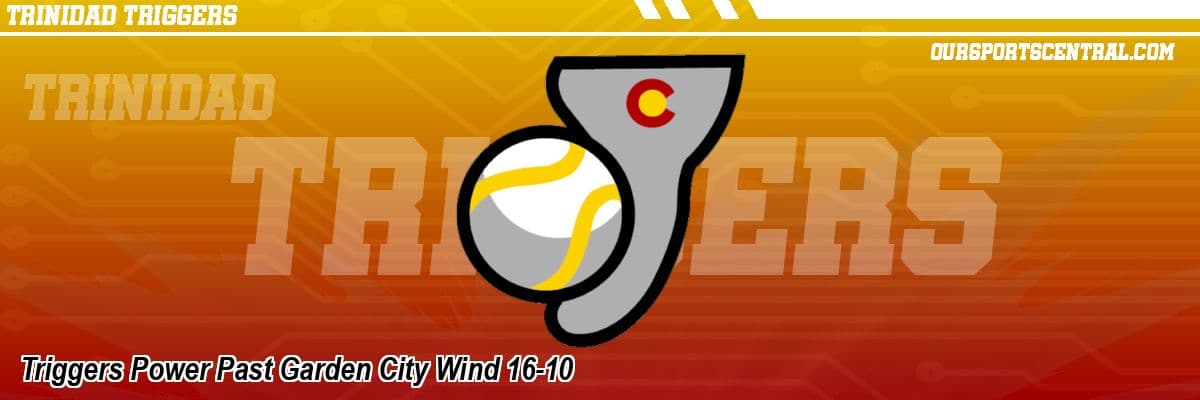 Triggers pound Garden City 16-10 with 15-hit offensive outburst
