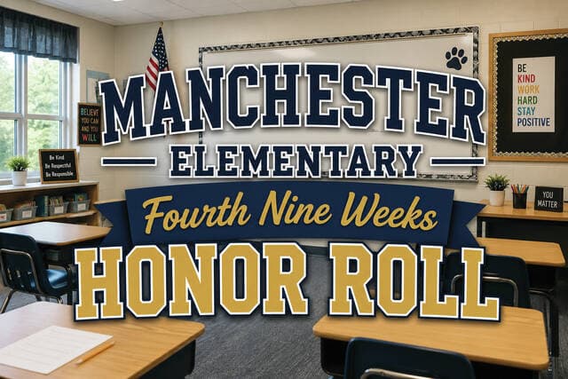 Manchester Elementary honors students on fourth nine weeks honor roll