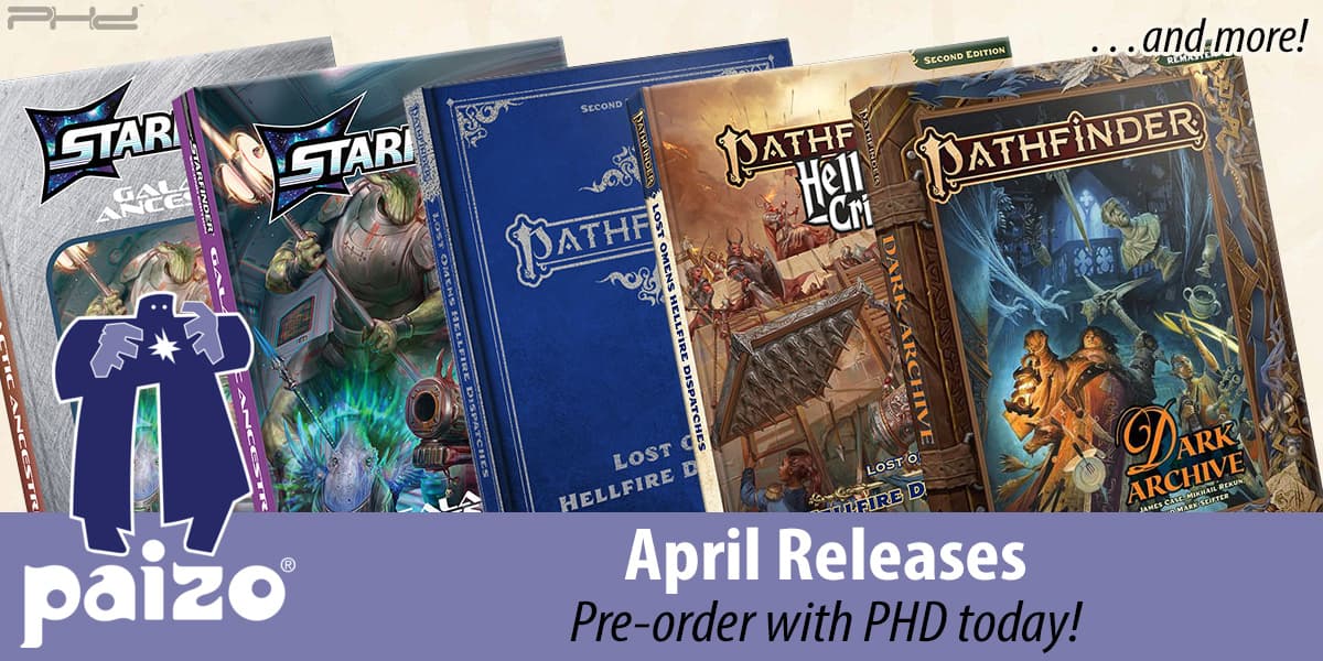 Retailers Note Paizo Slate: Hellfire Dispatches, Pawn Boxes, Galactic Ancestries