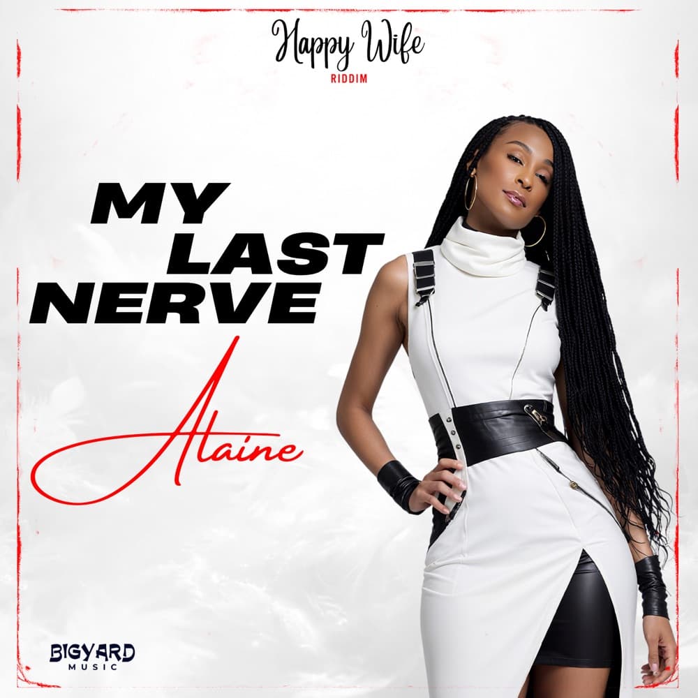 Alaine’s My Last Nerve joins Happy Wife rhythm with love-hook visualizer