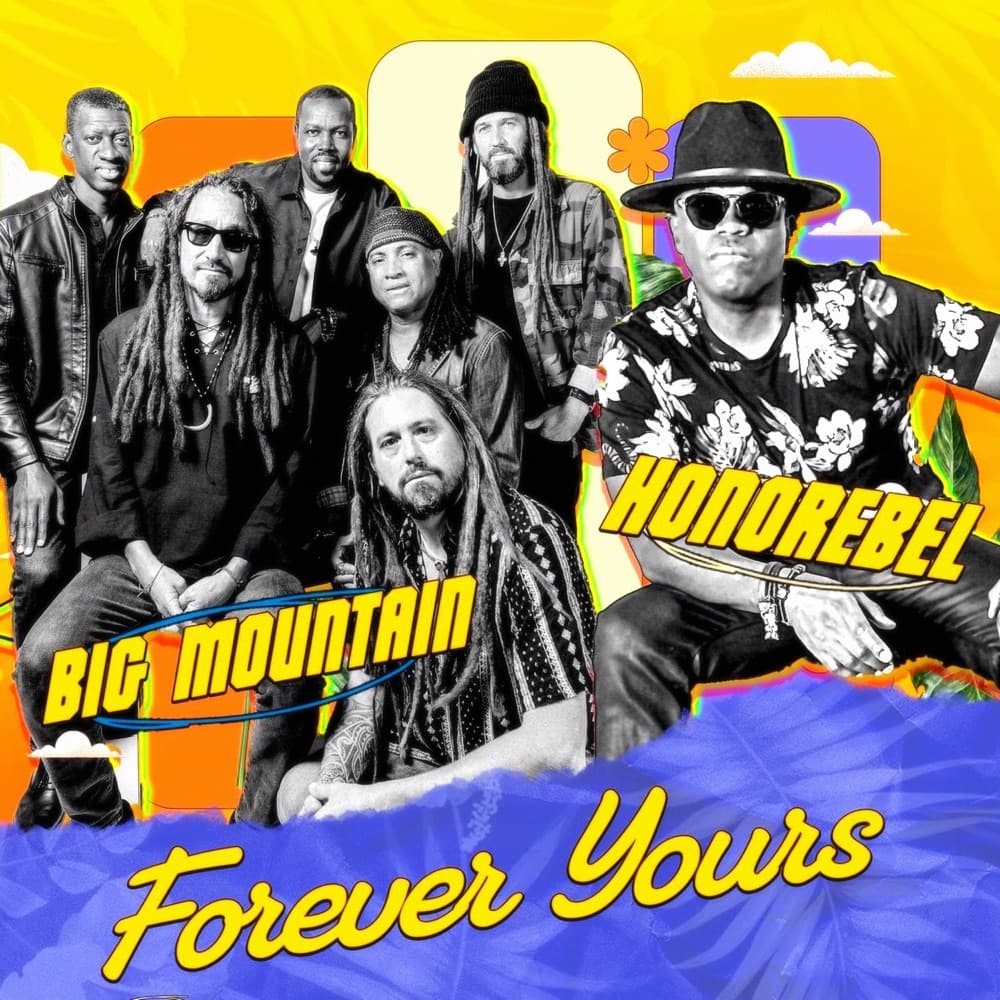 Big Mountain and Honorebel release Forever Yours with crossover remixes