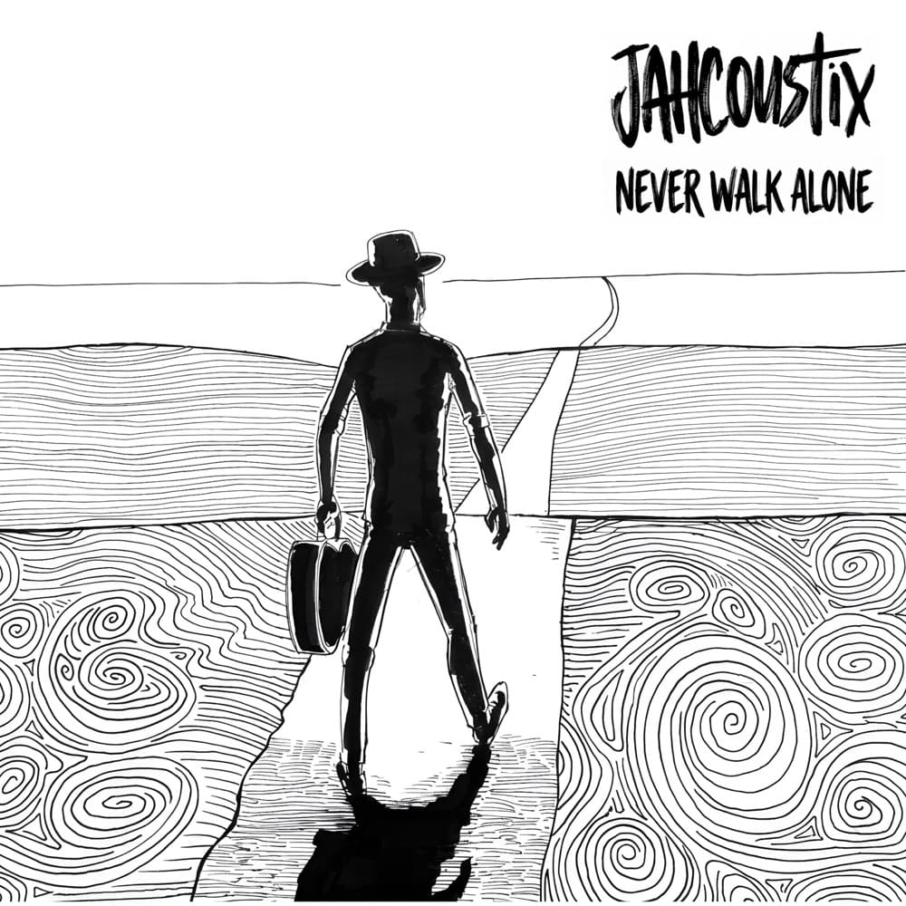 Jahcoustix releases Never Walk Alone, a roots reggae single of resilience