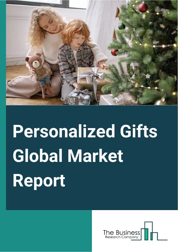 Personalized Gifts Market Growth, E-Commerce Trends and Data Discrepancies for 2026