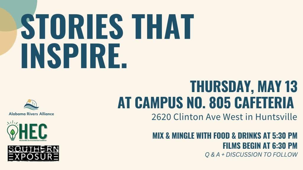 Alabama Rivers Alliance Updates Southern Exposure Screening and Tour Information for Environmental Films