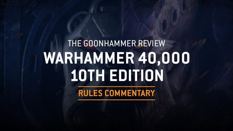 Goonhammer postmortem says 10th edition was 40k’s biggest success