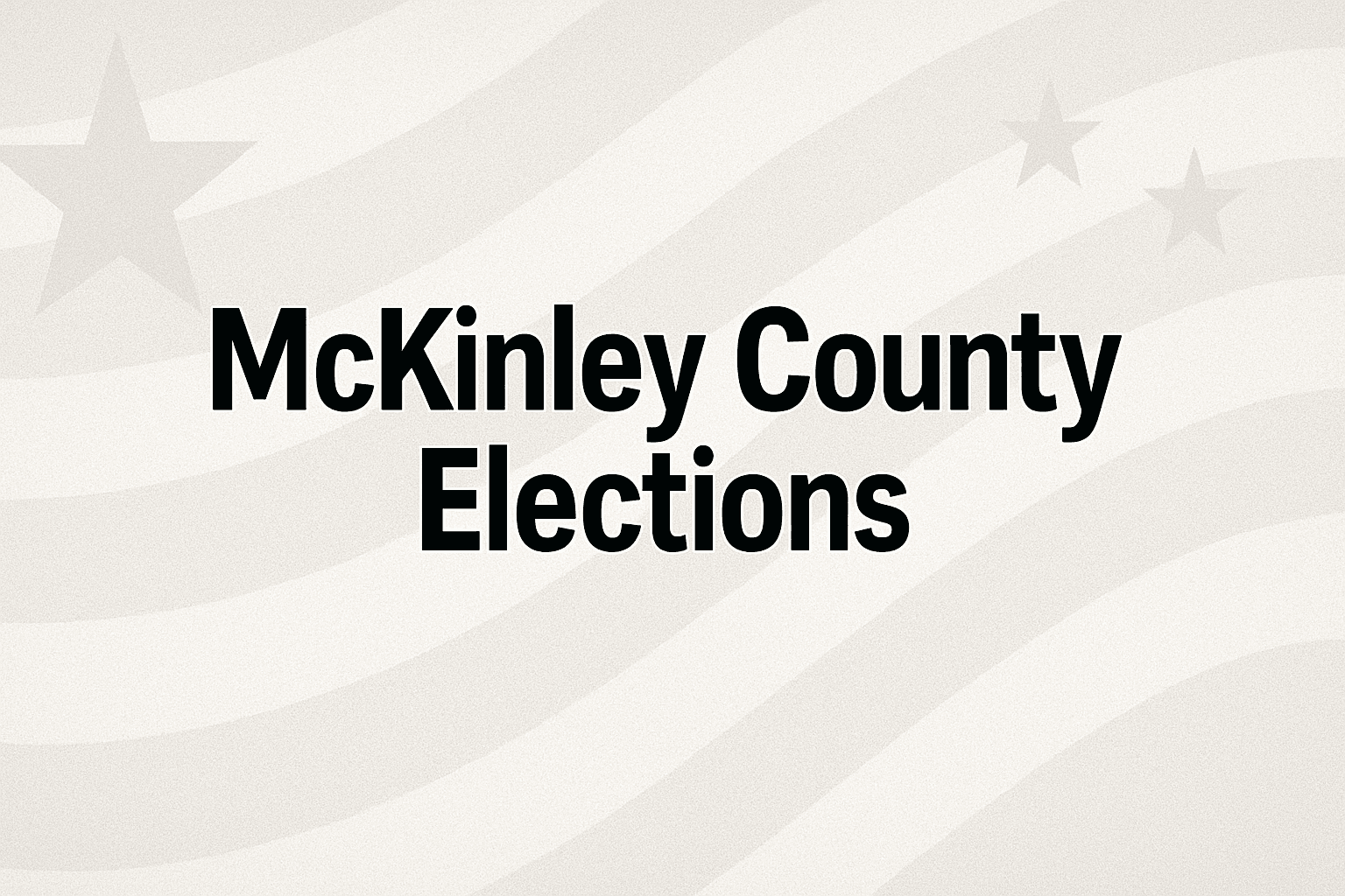 McKinley County Voters Face Key Local Races Impacting Schools, Water