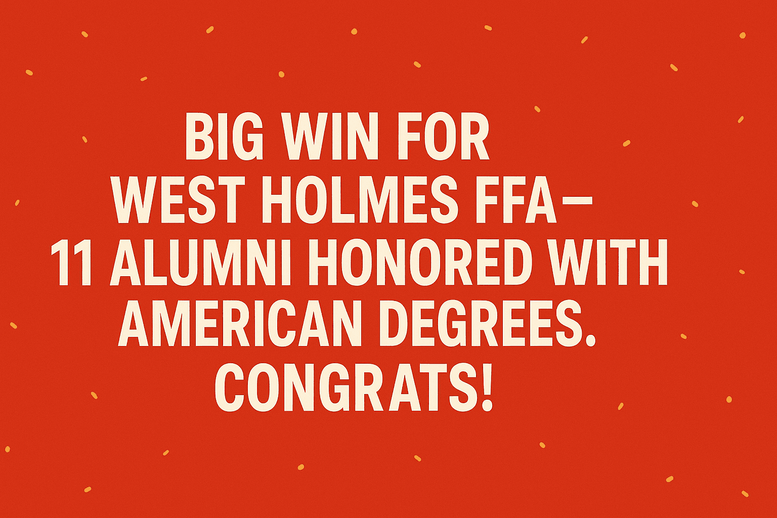 Eleven West Holmes Alumni Awarded Top National FFA Honor, Boosting Local Ag Prospects