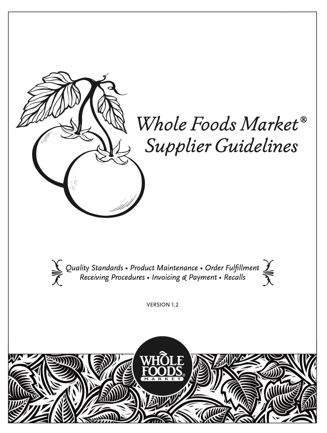 Whole Foods supplier guidelines reveal the hidden work behind store standards