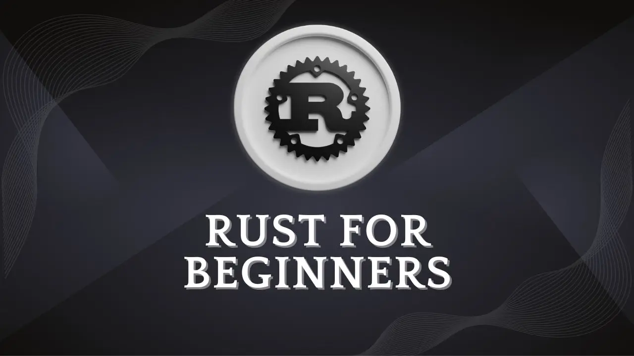 Rust beginner course covers ownership, lifetimes, and concurrency basics