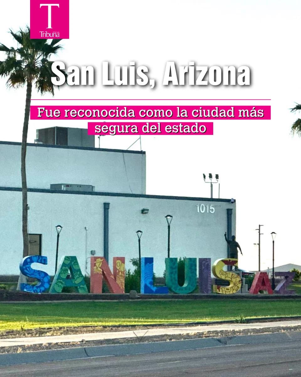 San Luis named Arizona's safest city in SafeWise ranking