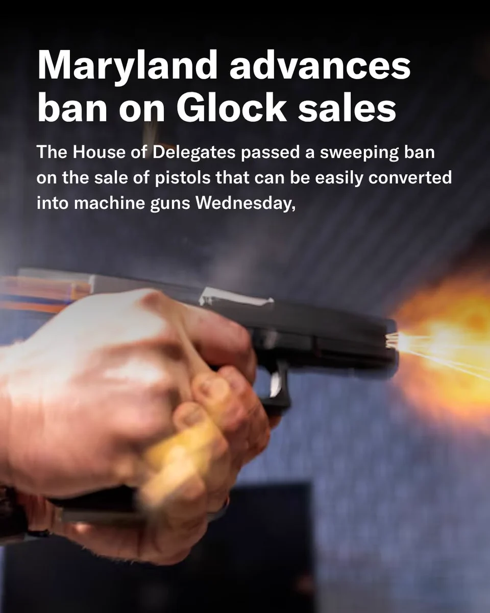 Maryland House backs ban on pistols converted to machine guns
