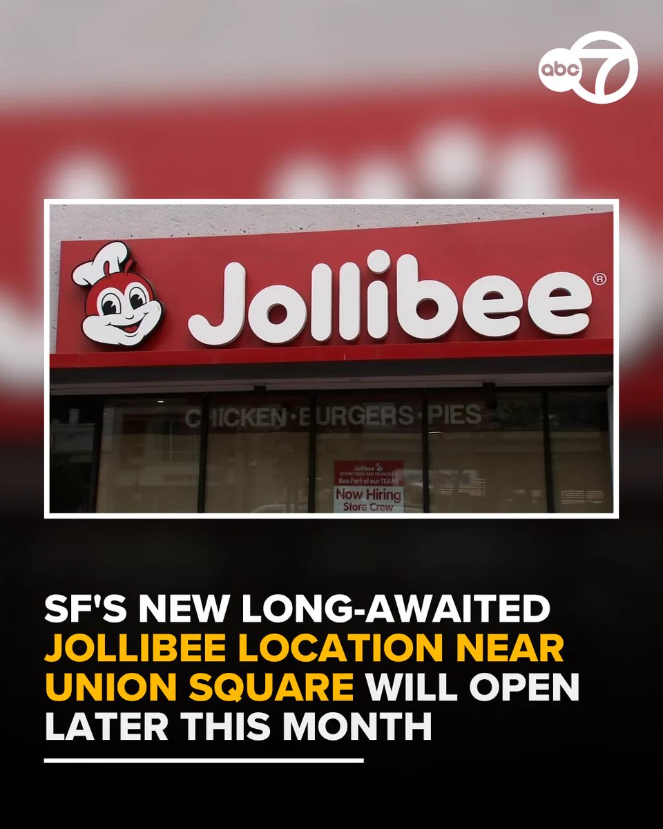 Jollibee sets July 31 opening near Union Square after years of delays