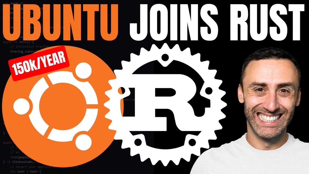 Canonical joins Rust Foundation as Gold Member, boosts Ubuntu Rust push