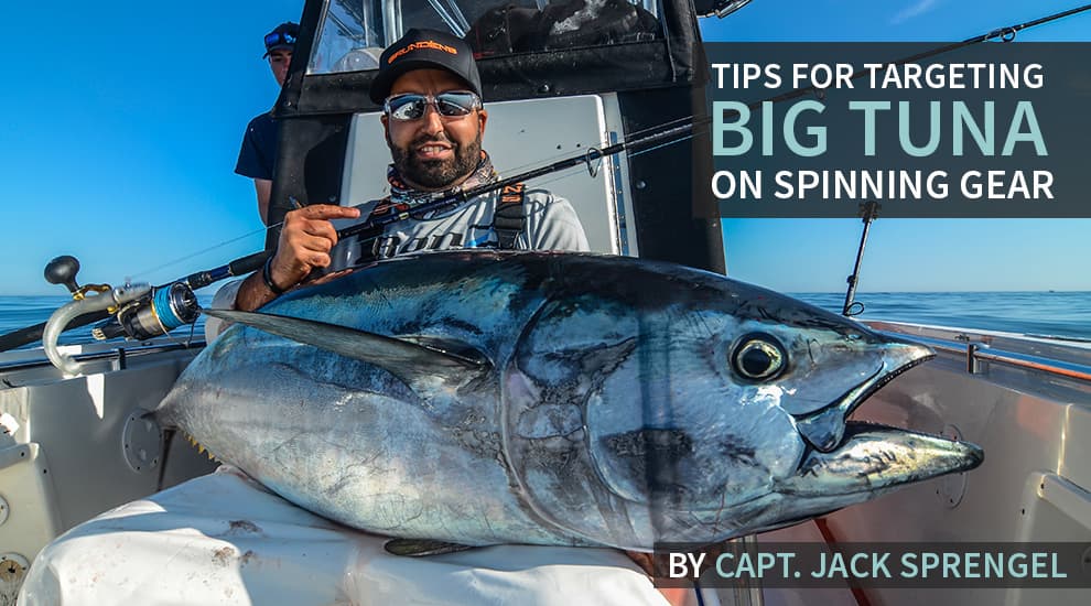 Modern spinning gear helps anglers target big tuna effectively